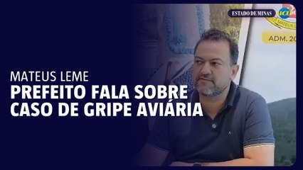 Prefeito de Mateus Leme fala do caso de Gripe Aviária no município
