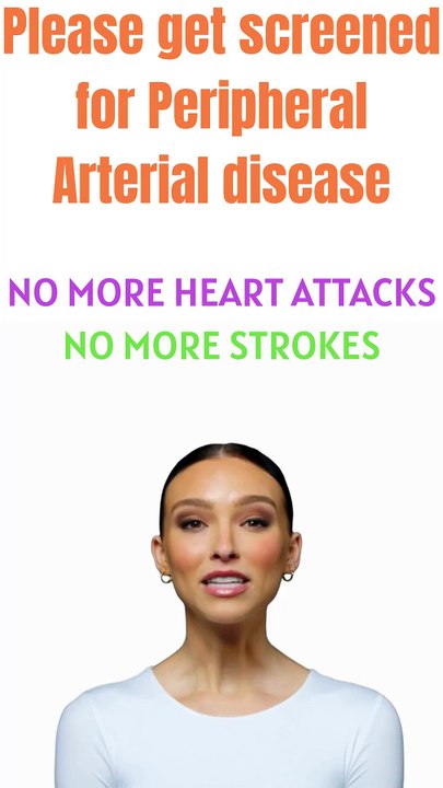 Please get screened for peripheral arterial disease