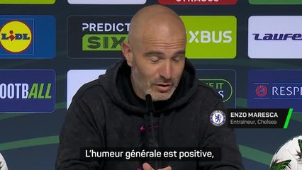 Chelsea - Maresca : "Une atmosphère générale très positive"