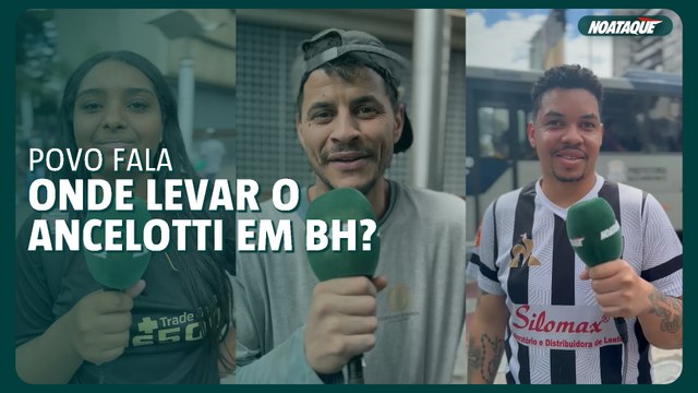 Ancelotti em BH? Veja o que os mineiros recomendam ao técnico da Seleção