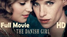 The Danish Girl (2015) Full Movie HD