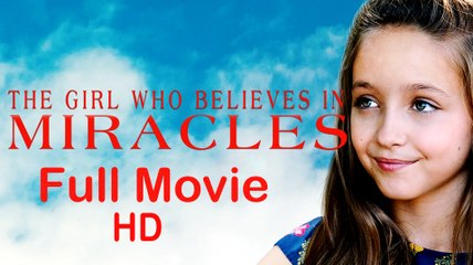 The Girl Who Believes in Miracles (2021) Full Movie HD