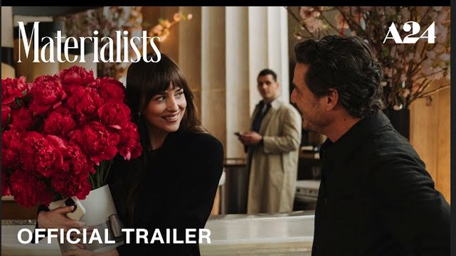 Materialists | Official Trailer 3 - Dakota Johnson, Chris Evans, Pedro Pascal | A24