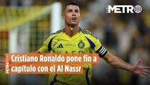 Cristiano Ronaldo pone fin a capítulo con el Al Nassr