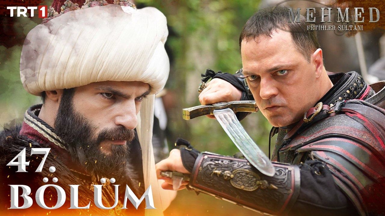 Mehmed: Fetihler Sultanı 47. Bölüm