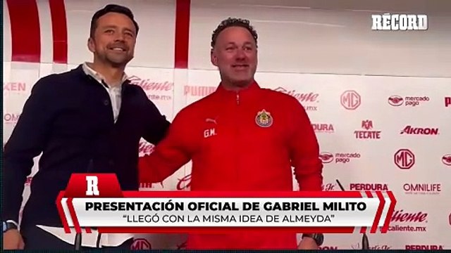 Chivas Gabriel Milito: “Llego con la misma idea de Almeyda de despertar al gigante”