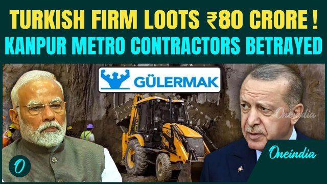 Turkish Firm LOOTS ₹80 Crore, FLEES Kanpur | 53 Indian Contractors CHEATED Amid Anti-Turkey Protests