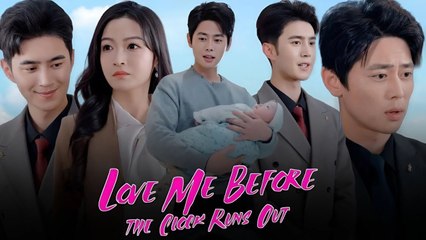 Love Me Before the Clock Runs Out Full Drama