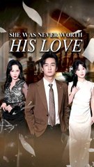 she was never worth his love - Tears For Her Power For Me