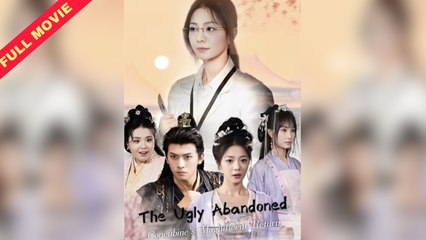The Ugly Abandoned Concubine's Magnificent Return - Full Movie