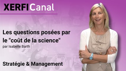 Les questions posées par le "coût de la science" [Isabelle Barth]