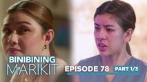 Binibining Marikit: Ikit is finally ready to face her enemies again! (Episode 78 - Part 1/3)