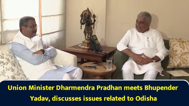 Union Minister Dharmendra Pradhan meets Bhupender Yadav, discusses issues related to Odisha