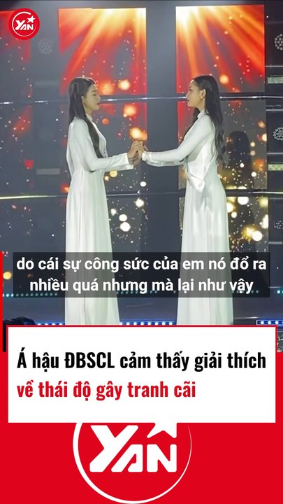 Á Hậu Đồng bằng sông Cửu Long giải thích về thái độ trên sân khấu