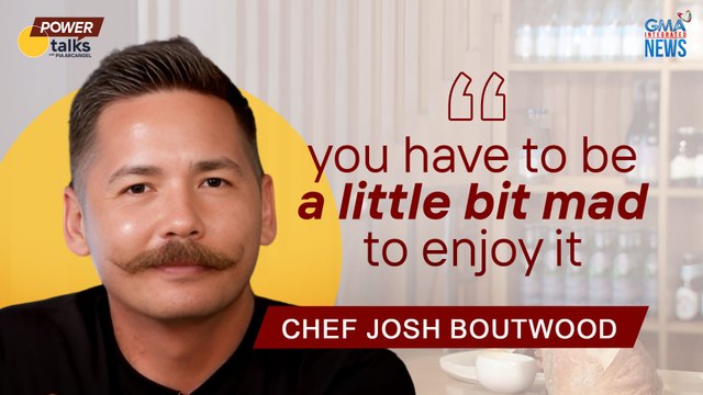 Chef Josh Boutwood serves up amazing food and delectable stories | Power Talks with Pia Arcangel