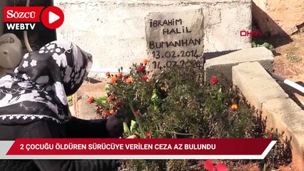 2 çocuğu öldüren sürücüye verilen ceza az bulundu