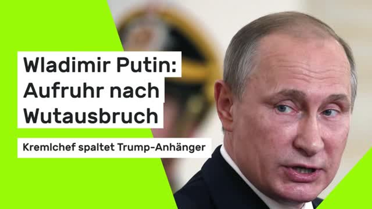 Wladimir Putin: Aufruhr nach Wutausbruch: Kremlchef spaltet Trump-Anhänger