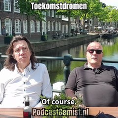 #324.2 - Toekomstdromen - JACK&JOZEF - PodcastGemist.nl