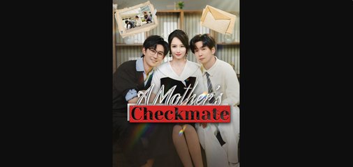 A Mother's Checkmate 🎬 | Heartfelt Short Drama with Eng Sub