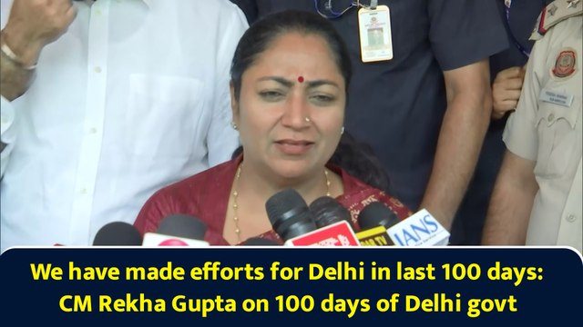 We have made efforts for Delhi in last 100 days: CM Rekha Gupta on 100 days of Delhi govt
