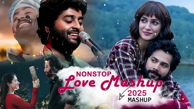Love Mashup Non Stop Romantic Song ｜ Non Stop Bollywood Songs Mashup ｜ Best of Arijit Singh Mashup