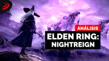 Tenemos que HABLAR del EXPERIMENTO de FROMSOFTWARE - ANÁLISIS de ELDEN RING: NIGHTREIGN