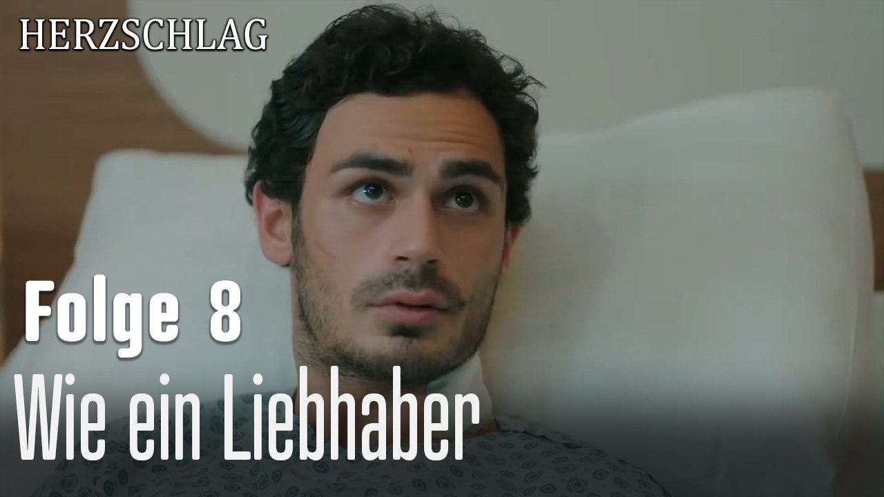 Wie ein Liebhaber-Herzschlag Folge 8