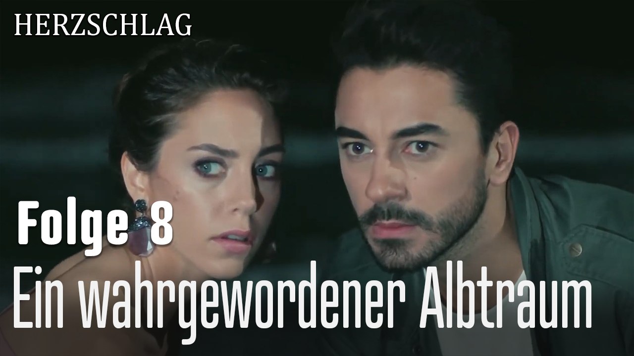 Ein wahrgewordener Albtraum-Herzschlag Folge 8