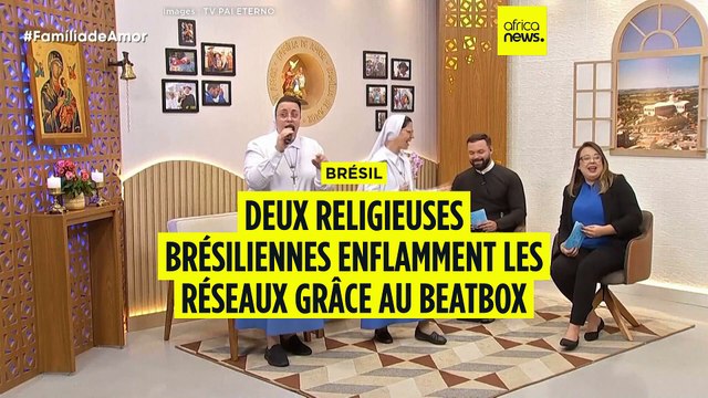 Deux religieuses brésiliennes enflamment les réseaux grâce au beatbox