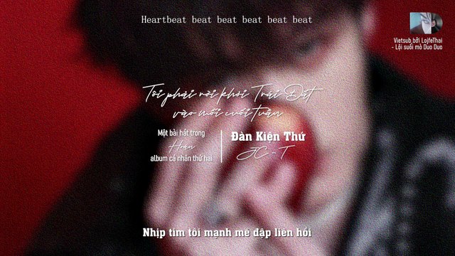 [Vietsub + Pinyin] Tôi phải rời khỏi trái đất vào mỗi cuối tuần (每到周末我要离开地球) - Đàn Kiện Thứ