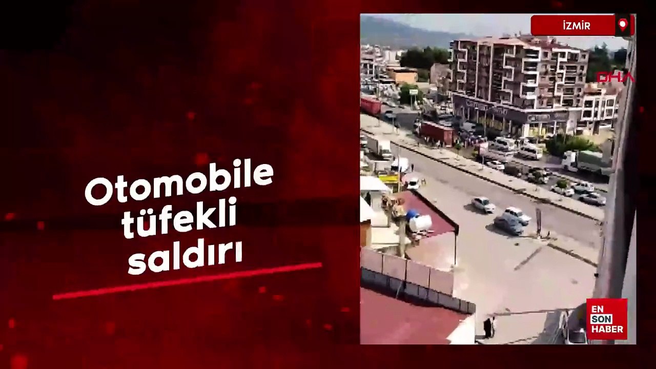 İzmir'de otomobile pompalı tüfekli saldırı