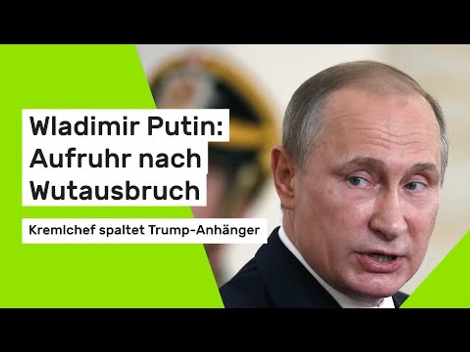 Wladimir Putin: Aufruhr nach Wutausbruch: Kremlchef spaltet Trump-Anhänger
