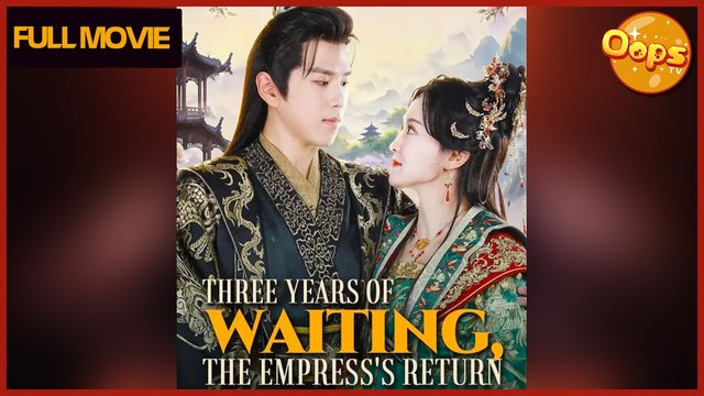 Three Years of Waiting, The Empress's Return - My Drama - Short Drama - Short Film Drama | Emotional & Powerful Stories 2025