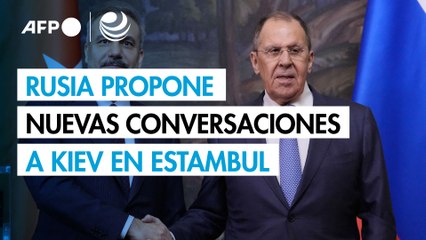 Rusia propone a Kiev nuevas conversaciones directas el lunes en Estambul