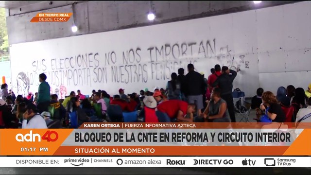 ¡Caos en la CDMX! Inician los bloqueos de la CNTE en Reforma y Circuito Interior