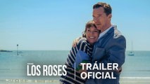 'Los Roses' - Tráiler Oficial Subtitulado