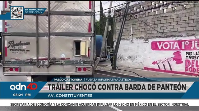 ¡Precaución! Tráiler choca contra barda de panteón en Av. Constituyentes, CDMX