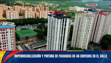 Caracas | Entregaron impermeabilizados y recuperados 46 edificios de El Valle