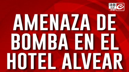 Amenaza de bomba en el hotel Alvear: trabaja la brigada de explosivos
