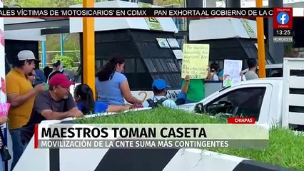 Integrantes de la CNTE toman la caseta Chiapa de Corzo-San Cristóbal de Las Casas