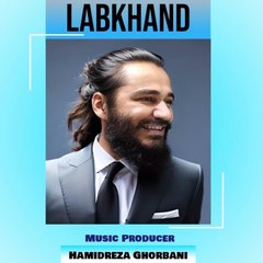 Hamidreza Ghorbani - Labkhand