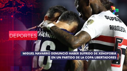 Miguel Navarro denunció xenofobia por parte de Damián Bobadilla DEPORTES EDICIÓN CENTRAL 28-05-2025