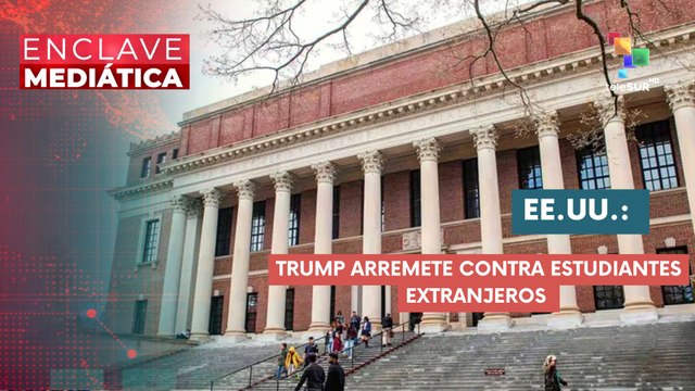 Trump arremete contra estudiantes extranjeros ENCLAVE MEDIÁTICA 28-05-2025