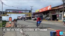 Un mes de huelga bananera en Panamá contra la reforma a las pensiones