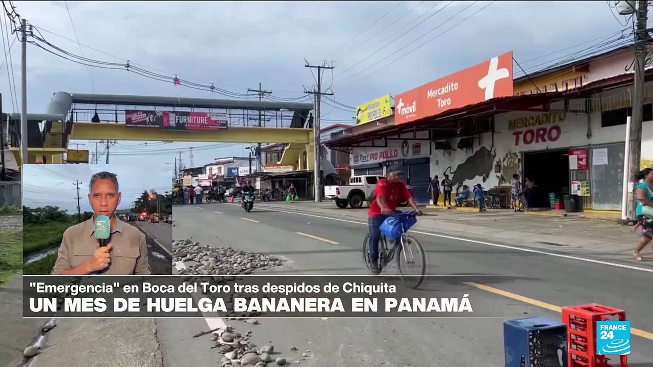 Un mes de huelga bananera en Panamá contra la reforma a las pensiones