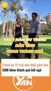 Trend ăn 12 trái nho dưới gầm bàn