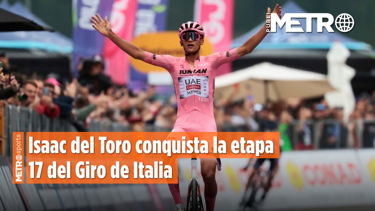Isaac del Toro conquista la etapa 17 del Giro de Italia