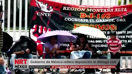 Gobierno de México reitera su disposición al diálogo con el magisterio y plantea nuevos acuerdos educativos