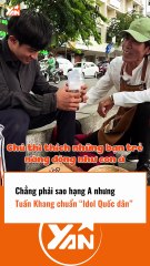 Chẳng phải sao hạng A nhưng Lê Tuấn Khang chuẩn idol quốc dân