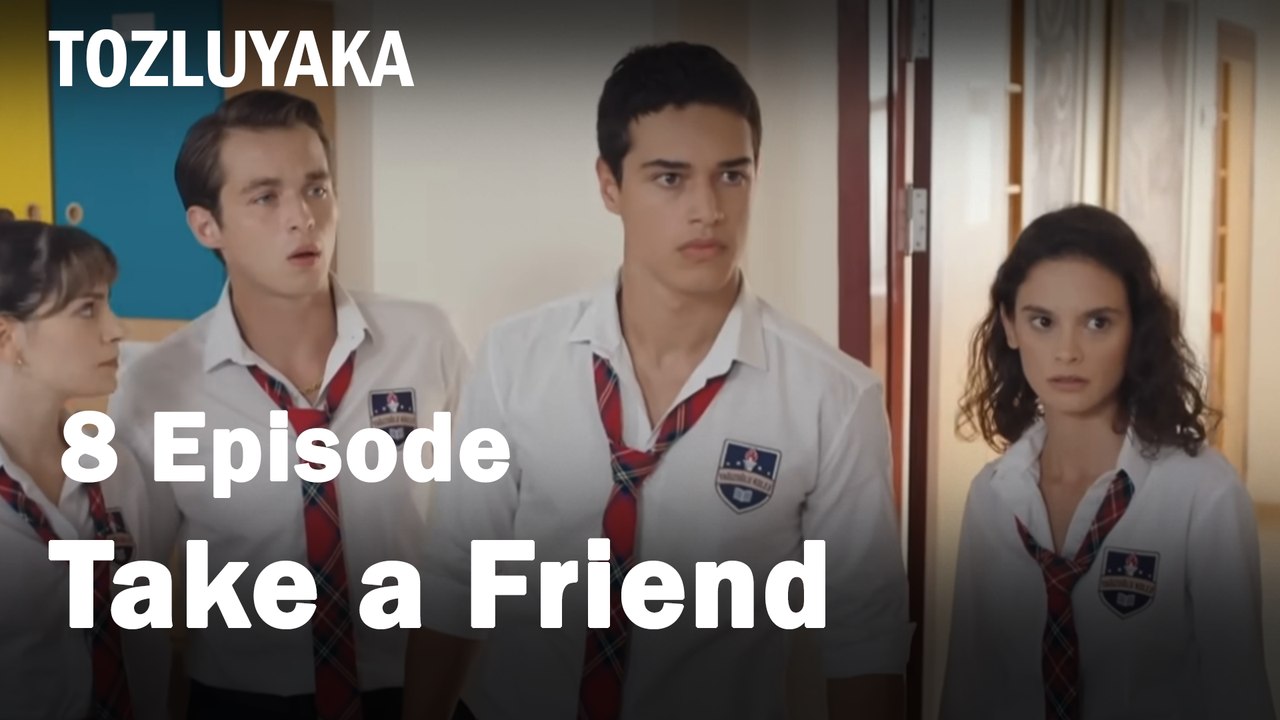 Take a Friend  - Tozluyaka